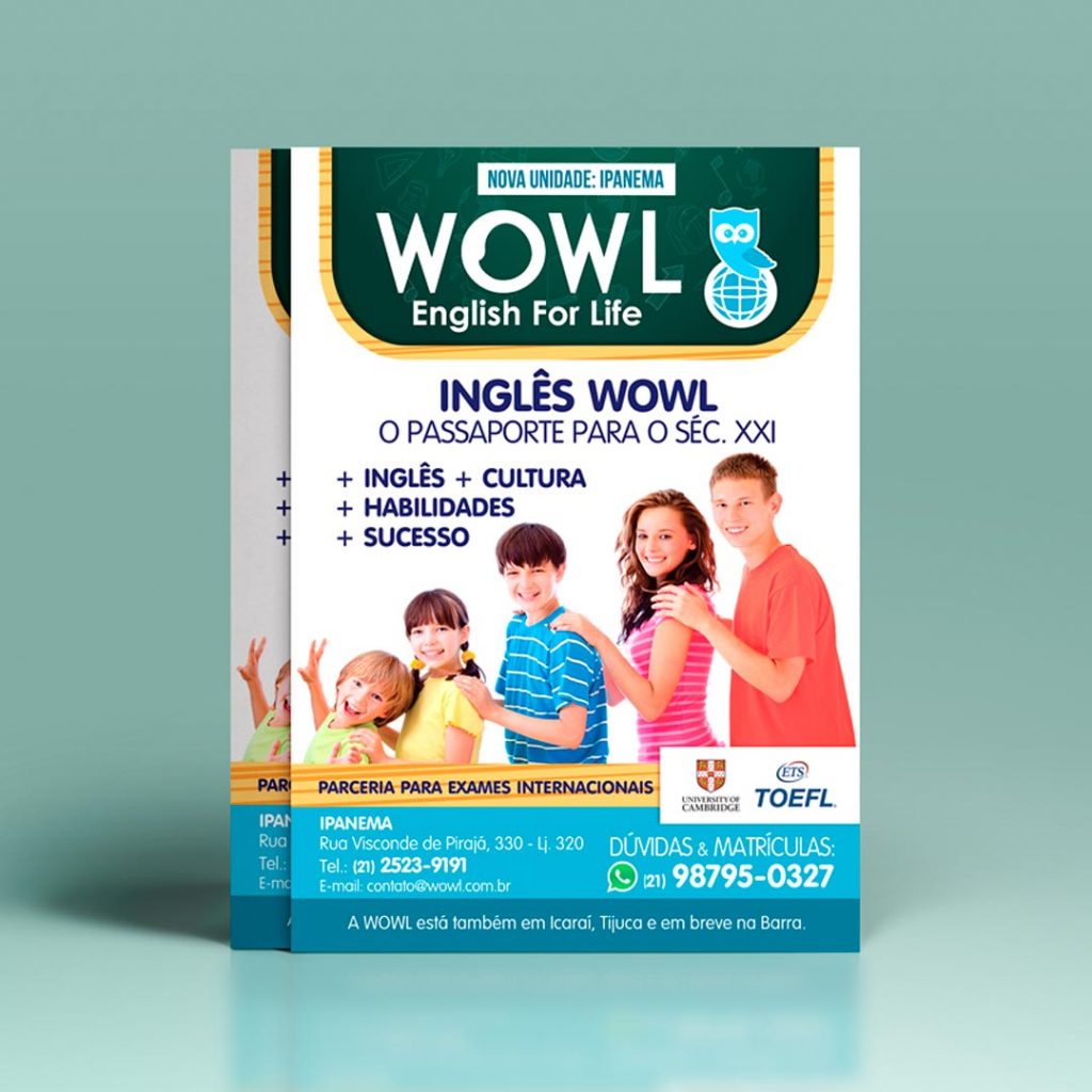 Criação, design e impressão de banners, adesivos, panfletos e folders institucionais e publicitários para a WOWL Education
